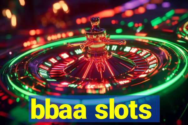 bbaa slots
